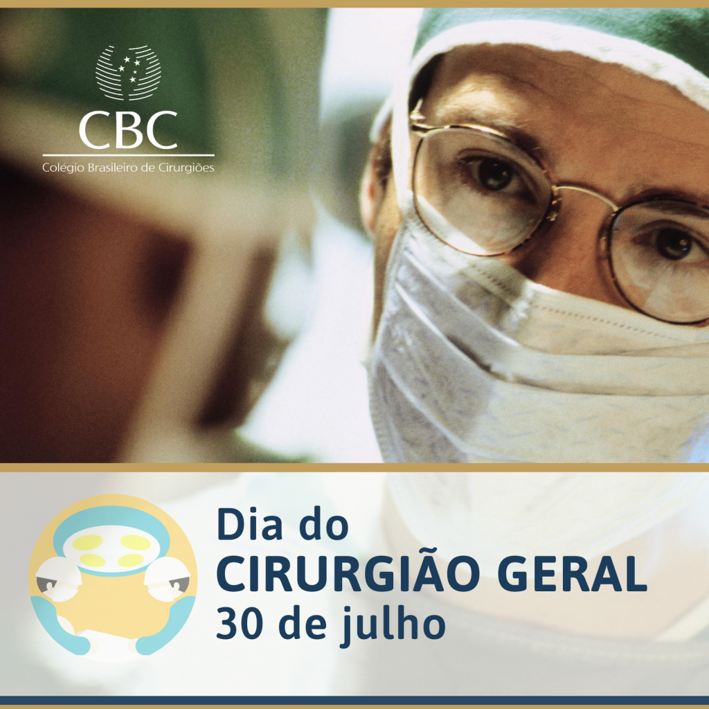 30 de julho - dia do Cirurgião Geral e aniversário do CBC - CBC