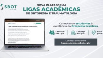 SBOT lança plataforma para cadastro de Ligas Acadêmicas de Ortopedia e Traumatologia