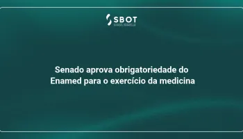 Senado aprova obrigatoriedade do Enamed para o exercício da medicina