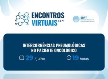 Encontro Virtual SBPT abordará intercorrências pneumológicas no paciente oncológico